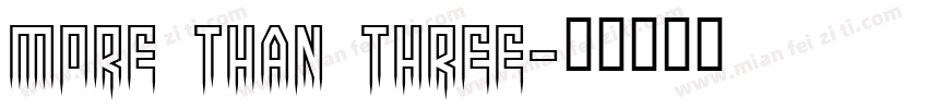 More than three字体转换